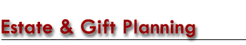 Estate & Gift Planning